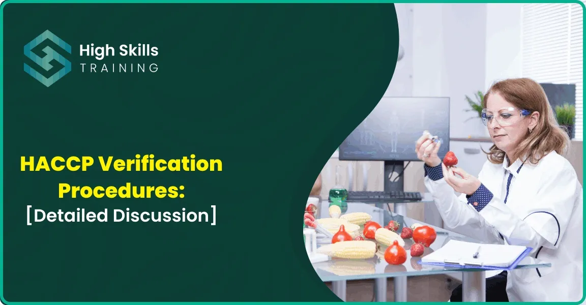 HACCP verification procedures discussed with a person inspecting fruits and vegetables in a lab setting.